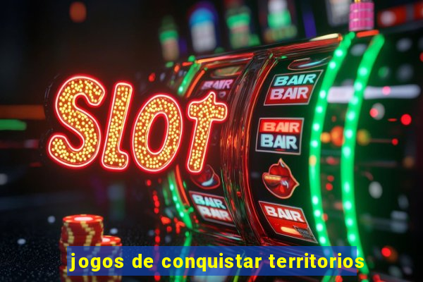 jogos de conquistar territorios